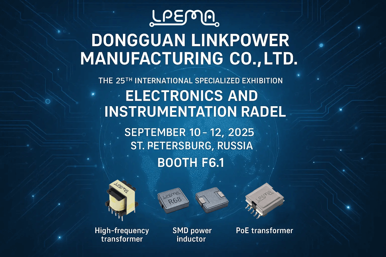 Dongguan Linkpower Manufacturing Co.,Ltd. to Showcase at The 25 International Specialized Exhibition "Electronics and Instrumentation RADEL"